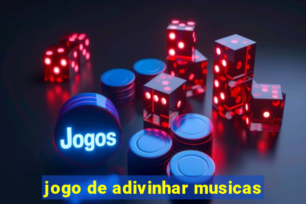 jogo de adivinhar musicas